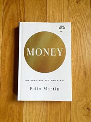  「Money: The Unauthorized Biography」：金銭の起源と進化を辿る、壮大な経済史の叙事詩！