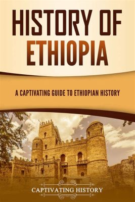  エチオピアの学術論文を紐解く：歴史と文化の交差点に位置する『Ethiopia: A History』