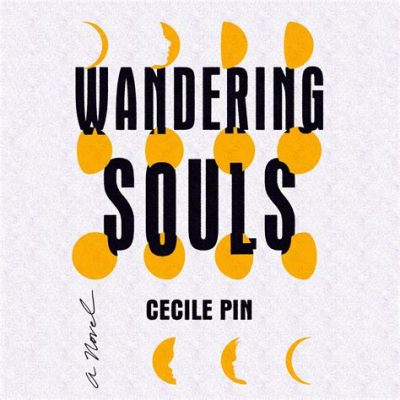  「Wandering Souls」: 死と再生を巡るメキシコ魂の旅路！